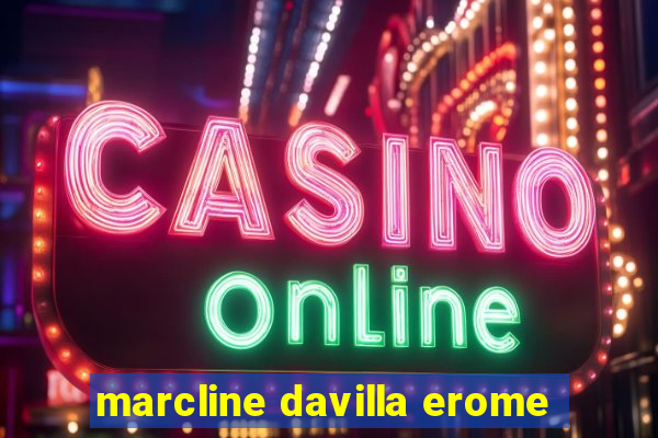 marcline davilla erome